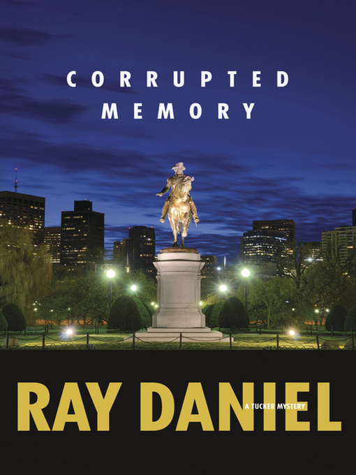 Title details for Corrupted Memory by Ray Daniel - Available